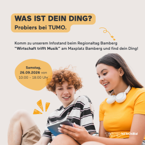 TUMO Hirschaid beim Regionaltag Bamberg – 26. September 2026